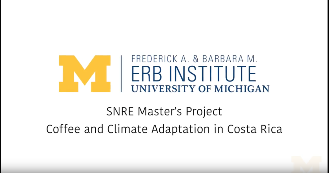SNRE Master’s Project: Coffee and Climate Adaptation in Costa Rica