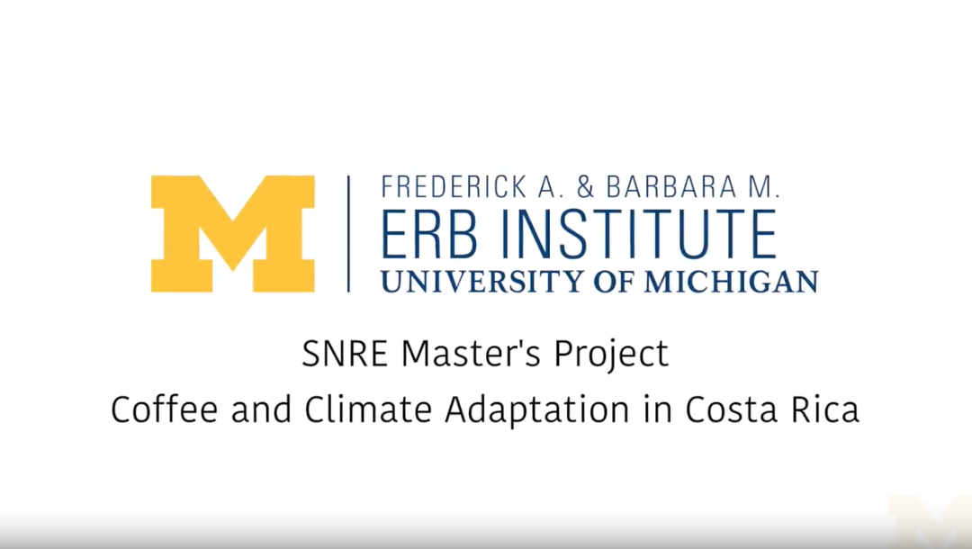 SNRE Master’s Project: Coffee and Climate Adaptation in Costa Rica